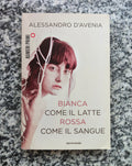 Libro Bianca come il latte, rossa come il sangue Alessandro D'Avenia